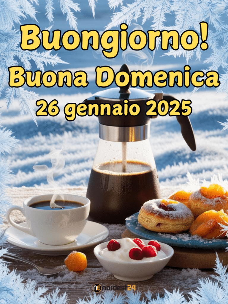 Immagini e frasi di Buongiorno e Buona Domenica del 26 Gennaio 2025