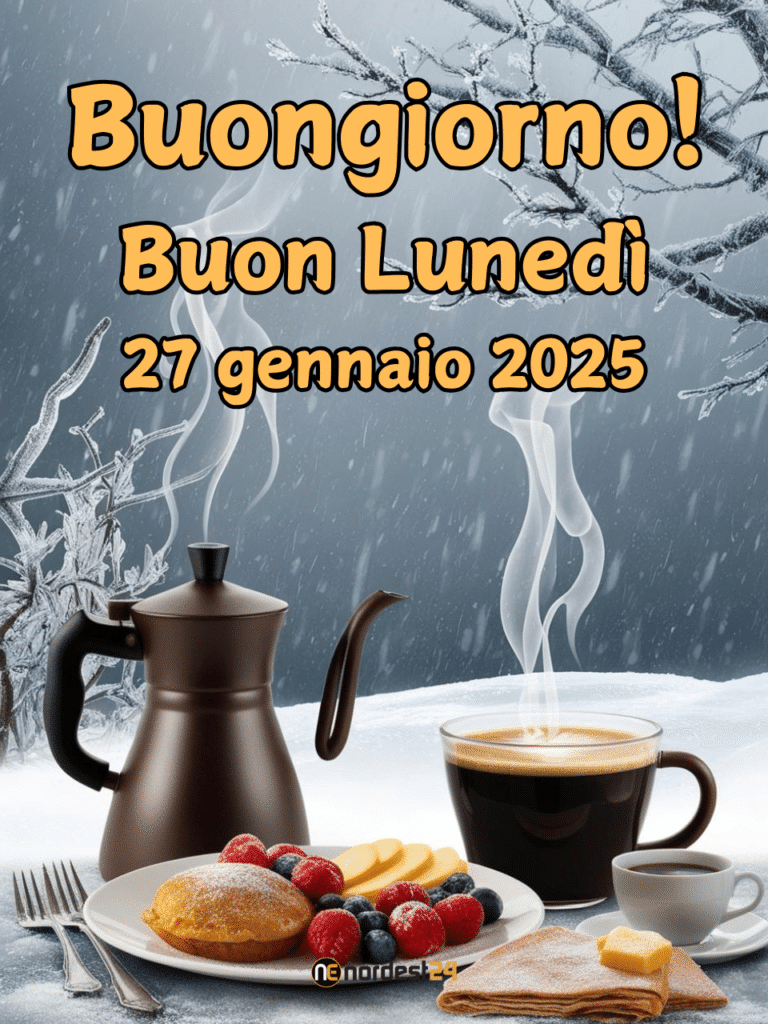 Immagini e frasi di lunedì 27 gennaio 2025