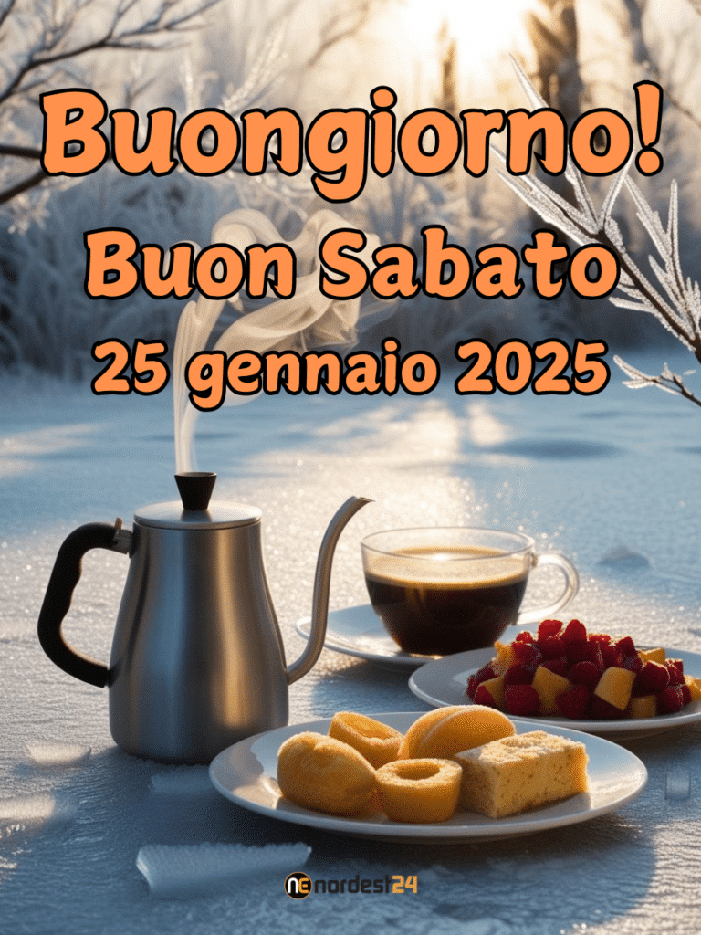 Immagini e frasi di Buongiorno per Sabato 25 Gennaio 2025