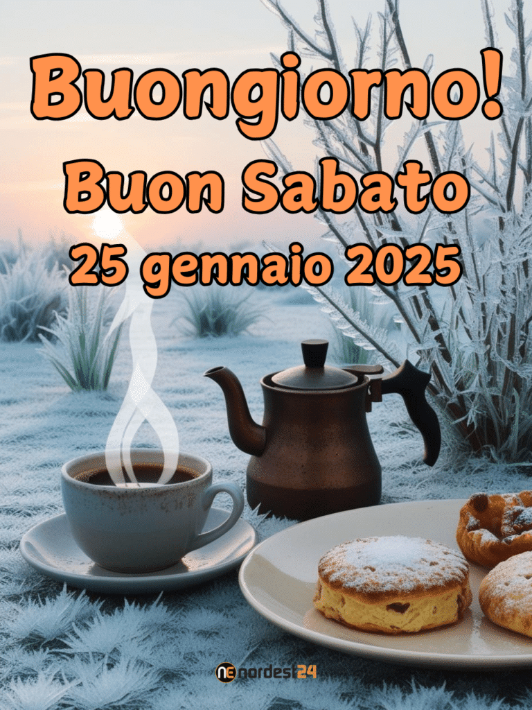 Immagini e frasi di Buongiorno per Sabato 25 Gennaio 2025