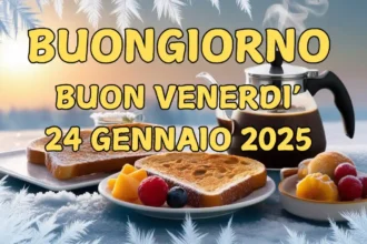 Immagini e frasi di buongiorno per venerdì 24 gennaio 2025