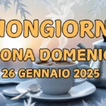 Immagini e frasi di Buongiorno e Buona Domenica del 26 Gennaio 2025