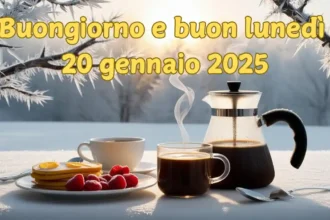 Immagini e frasi di Buongiorno per Lunedì 20 Gennaio 2025