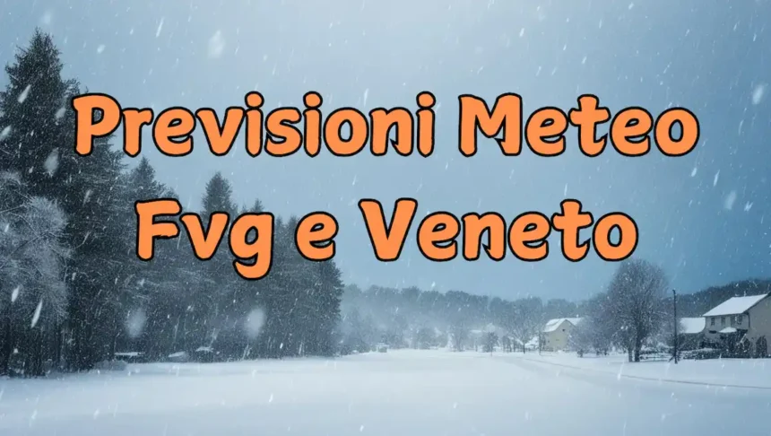 Previsioni meteo per il Veneto e il Friuli Venezia Giulia