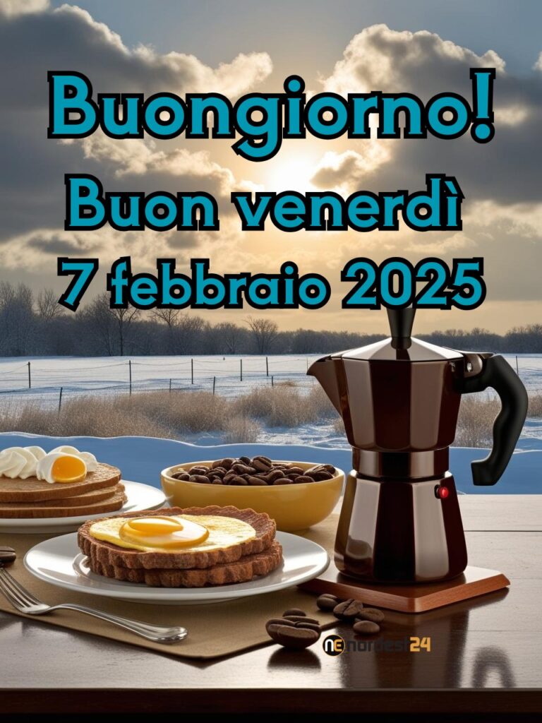 Immagini e frasi di Buongiorno per Venerdì 7 Febbraio 2025