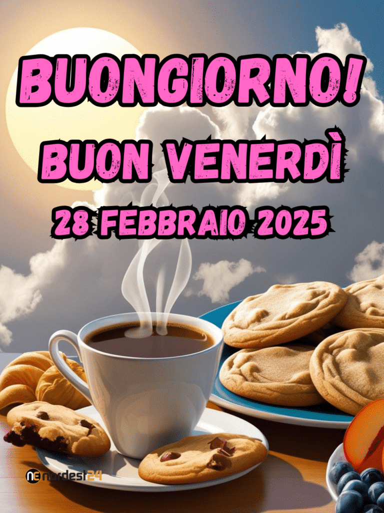 Immagini e frasi di Buongiorno per venerdì 28 Febbraio 2025