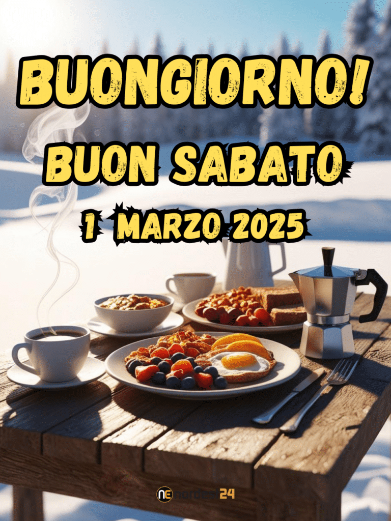 Immagini e frasi di Buongiorno per Sabato 1 Marzo 2025