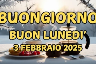 Immagini e frasi di buongiorno per lunedì 3 febbraio 2025