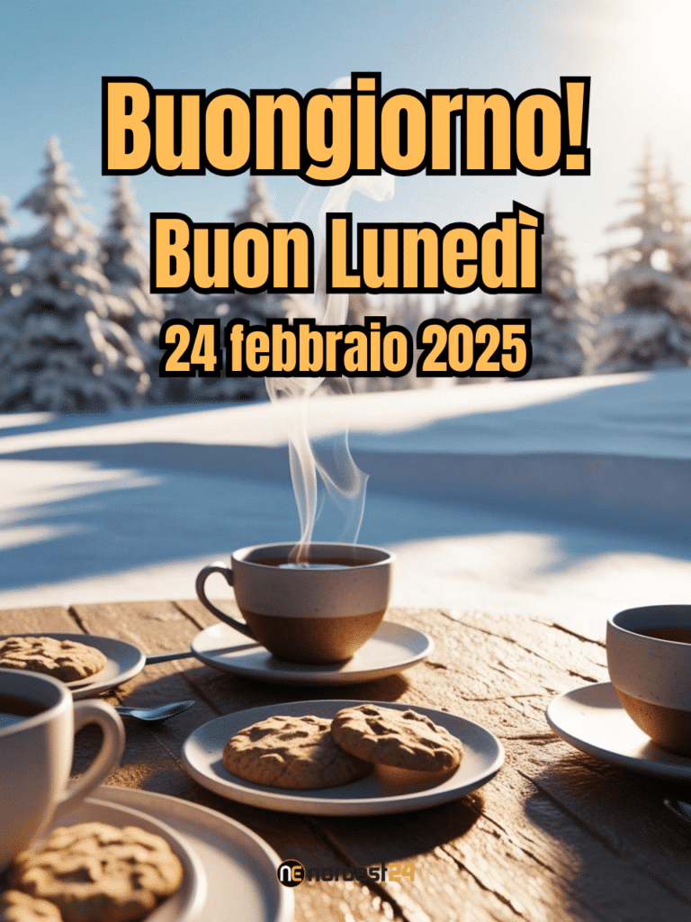 Immagini e frasi di Buongiorno per lunedì 24 febbraio 2025