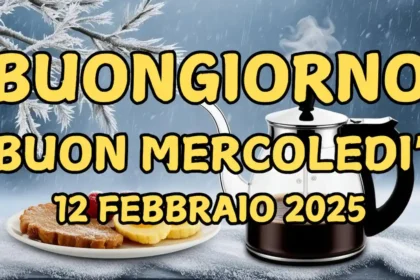 Immagini e frasi di Buongiorno per Mercoledì 12 Febbraio 2025