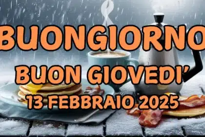 Immagini e frasi di Buongiorno per giovedì 13 Febbraio 2025