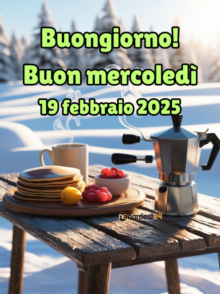 Immagini e frasi di Buongiorno per Mercoledì 19 Febbraio 2025