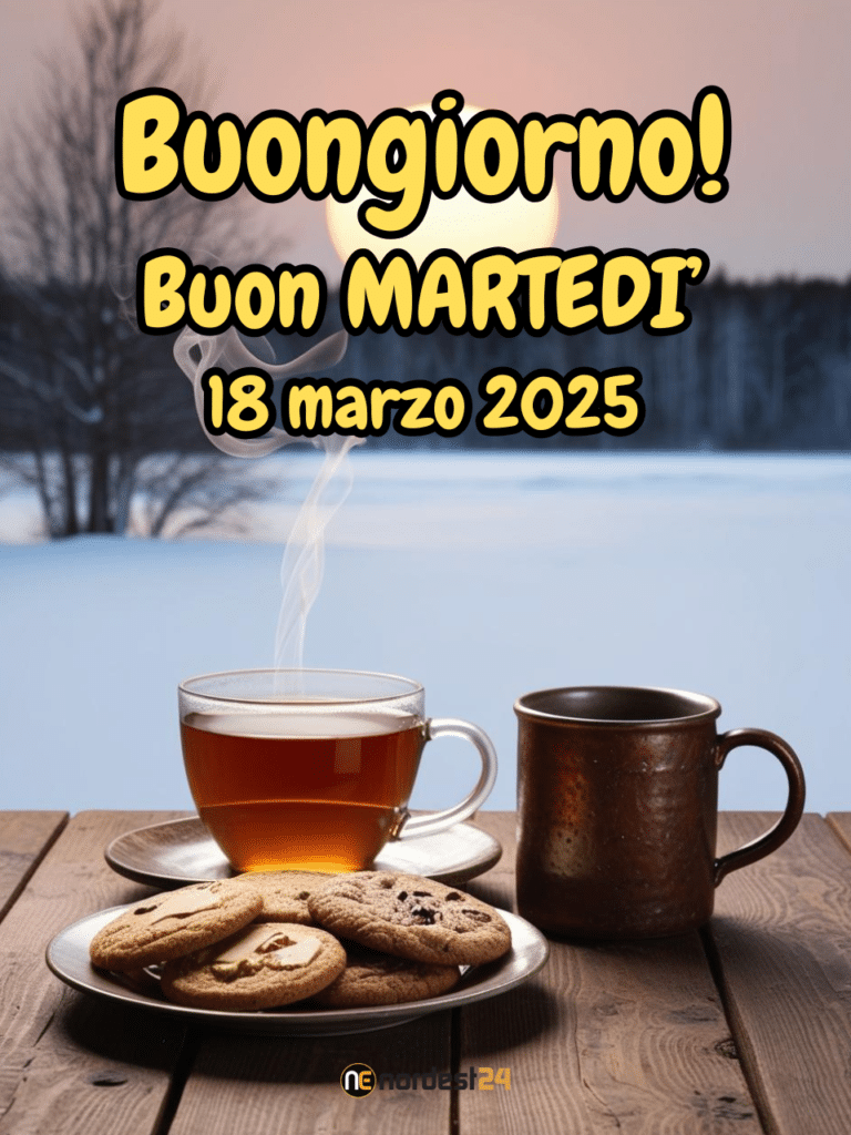 Frasi e immagini di Buongiorno per martedì 18 marzo 2025: le migliori da condividere