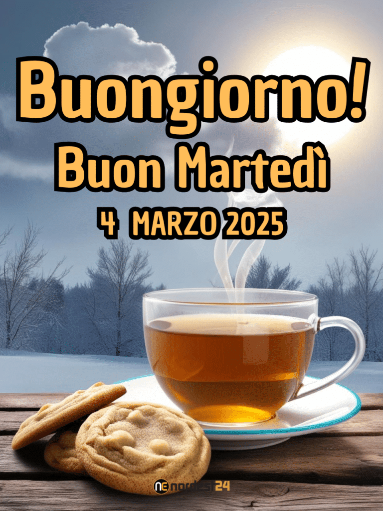 Immagini e Frasi di Buongiorno per Martedì 4 Marzo 2025