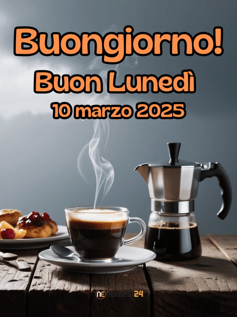 Immagini e frasi di "Buongiorno" e "Buon Lunedì" 10 Marzo 2025