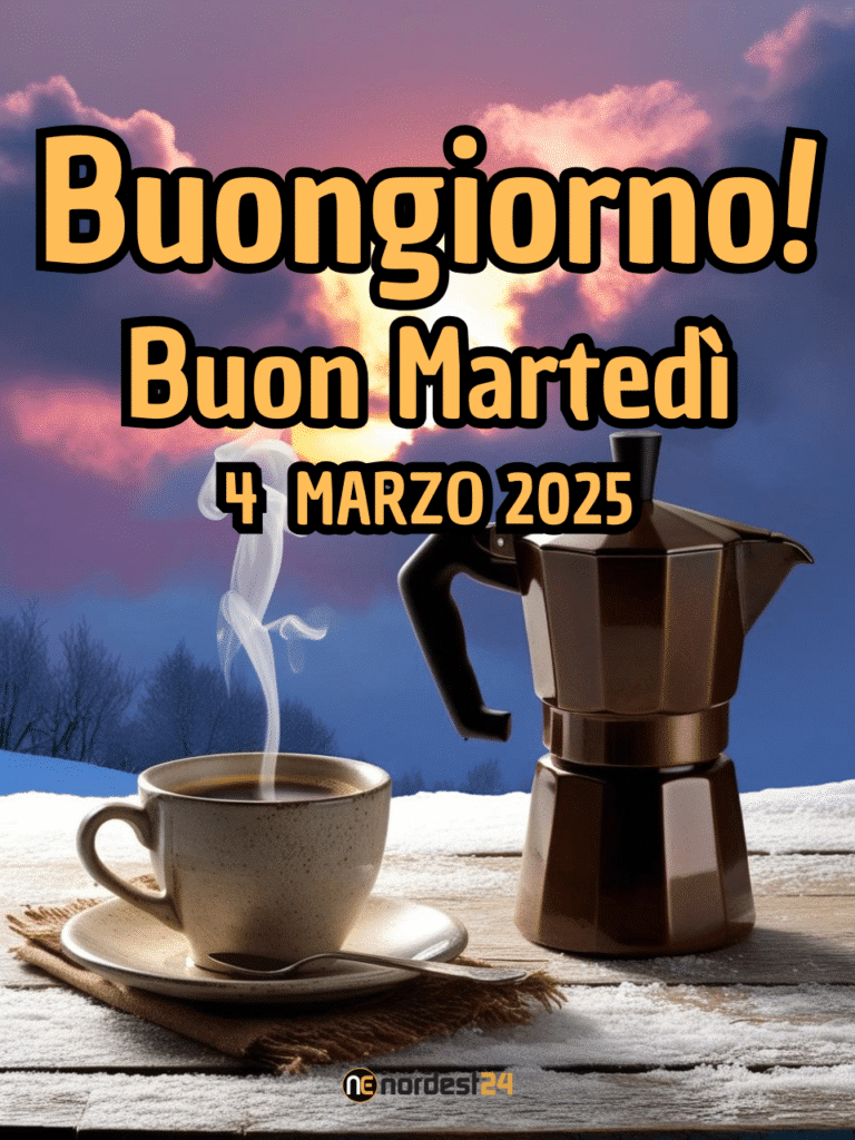 Immagini e Frasi di Buongiorno per Martedì 4 Marzo 2025