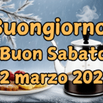 immagine di buongiorno e buon sabato 22 Marzo 2025